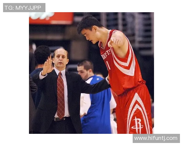 姚明的阿姨如何在篮球世界中扮演重要角色与影响力的故事